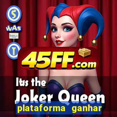 plataforma ganhar dinheiro jogando